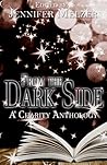 From the Dark Side: A Charity Anthology From the Dark Side: A Charity Anthology
