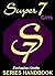 Super 7 Girls Series Handbook