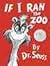If I Ran the Zoo