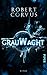 Grauwacht by Robert Corvus Grauwacht by Robert Corvus