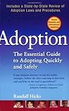Adoption: The Essential Guide to Adopting Quickly and Safely