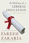 In Defense of a Liberal Education by Fareed Zakaria In Defense of a Liberal Education by Fareed Zakaria