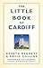 The Little Book of Cardiff by David    Collins