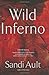 Wild Inferno (A Wild Myster...