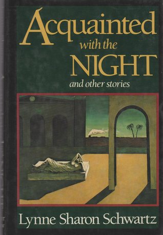 Acquainted With the Night: And Other Stories (Hardcover)