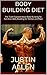 Body Building Diet by Justin Allen