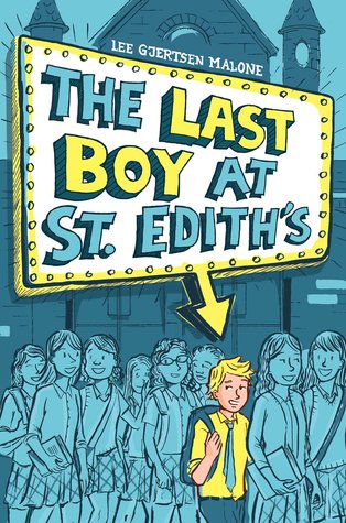 The Last Boy at St. Edith's (Hardcover)