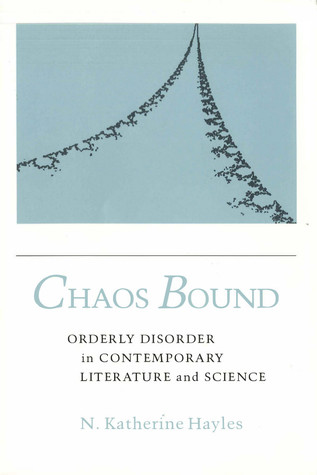 Chaos Bound: Orderly Disorder in Contemporary Literature and Science (Hardcover)