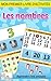 Mon premier livre d’activités - Les nombres (Apprendre c'est ... by Julie Fortin