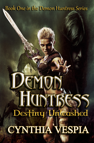 Destiny Unleashed (Demon Huntress, #1)