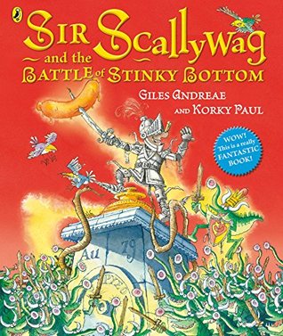 Sir Scallywag and the Battle for Stinky Bottom (Kindle Edition)