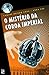 O Mistério da Coroa Imperial