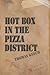 Hot Box in the Pizza District