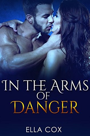 In The Arms of Danger (Kindle Edition)