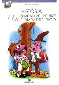 História do compadre pobre e do compadre rico (Histórias da Avozinha, #5)
