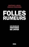 Folles rumeurs : ...