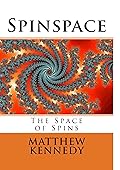 Spinspace: The Space of Spins
