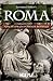 Roma: Nascita di una grande potenza
