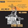 The Moon Dwellers by David Estes