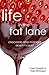 Life in the Fat Lane by Linda Tweedie