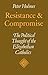 Resistance and Compromise: The Political Thought of the Elizabethan Catholics