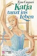 Katja tanzt ins Leben