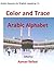 Color and Trace Arabic Alph...
