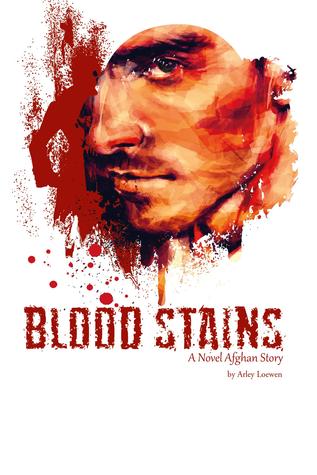 Blood Stains: A Novel Afghan Story