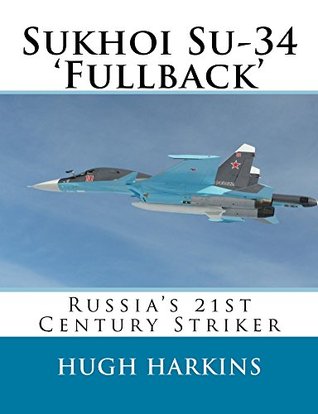 Sukhoi Su-34 'Fullback' (Kindle Edition)