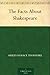 The Facts About Shakespeare