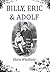 Billy, Eric & Adolf by Chris Whitfield