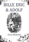 Billy, Eric & Adolf: One War, Two Brothers