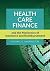Health Care Finance and the...