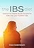 The IBS Diet: Overcome Irri...