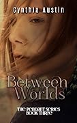 Between Worlds