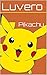 Pikachu by Pokedex Guides