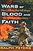 Wars of Blood and Faith: The Conflicts That Will Shape the Twenty-First Century (Inscribed)