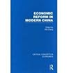 Economic Reform in Modern China: Critical Concepts in Economics