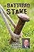 The Battered Stake