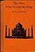 The Man Who Would Be King by Rudyard Kipling