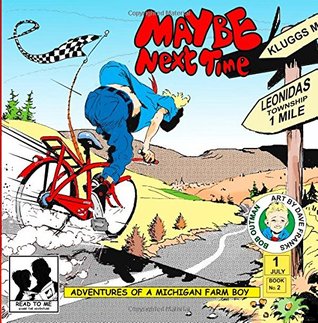 Maybe Next Time (Adventures of a Michigan Farm Boy) (Volume 2)