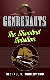 The Shootout Solution by Michael R. Underwood
