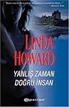 Yanlış Zaman Doğru İnsan by Linda Howard