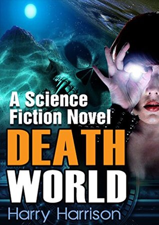 Deathworld : complete with 21 Illustration