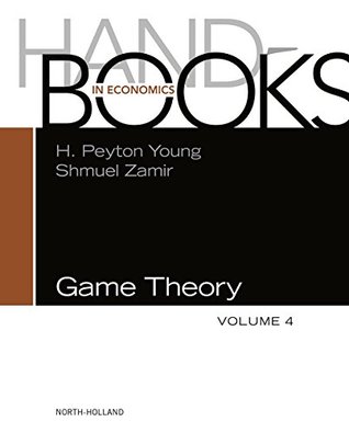 Handbook of Game Theory (Handbook of Game Theory with Economic Applications)