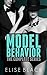 Model Behavior: The Complete Series (Volumes 1-3)