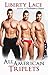 All-American Triplets by Liberty Lace