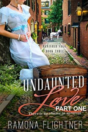 Undaunted Love (PART ONE) (Banished Saga, Book 3)