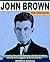 John Brown For Children! by Matthew      Johnson