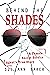 Behind the Shades: A Female...